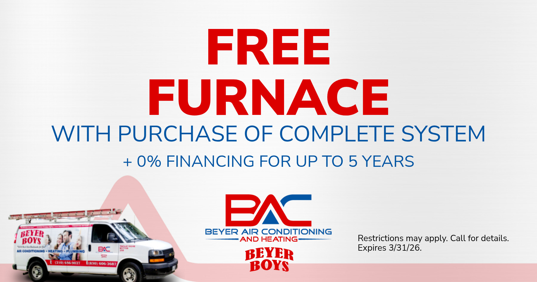 Advertisement for Beyer Air Conditioning and Heating offering a free furnace with a complete system purchase and )& financing for up to 5 years. Includes company logos and a service van image. Expires 3/31/26.